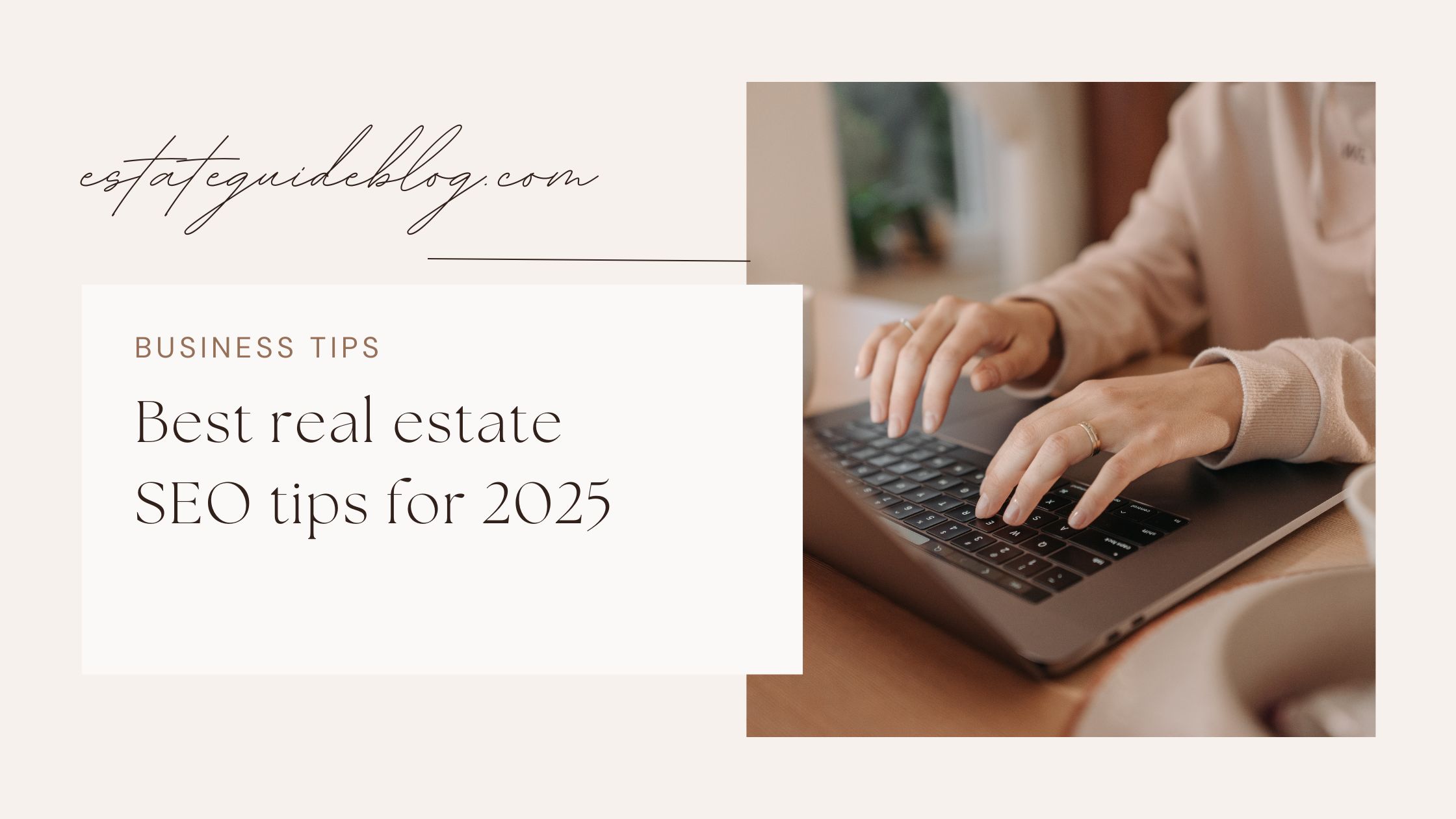 Best Real Estate SEO Tips for 2025