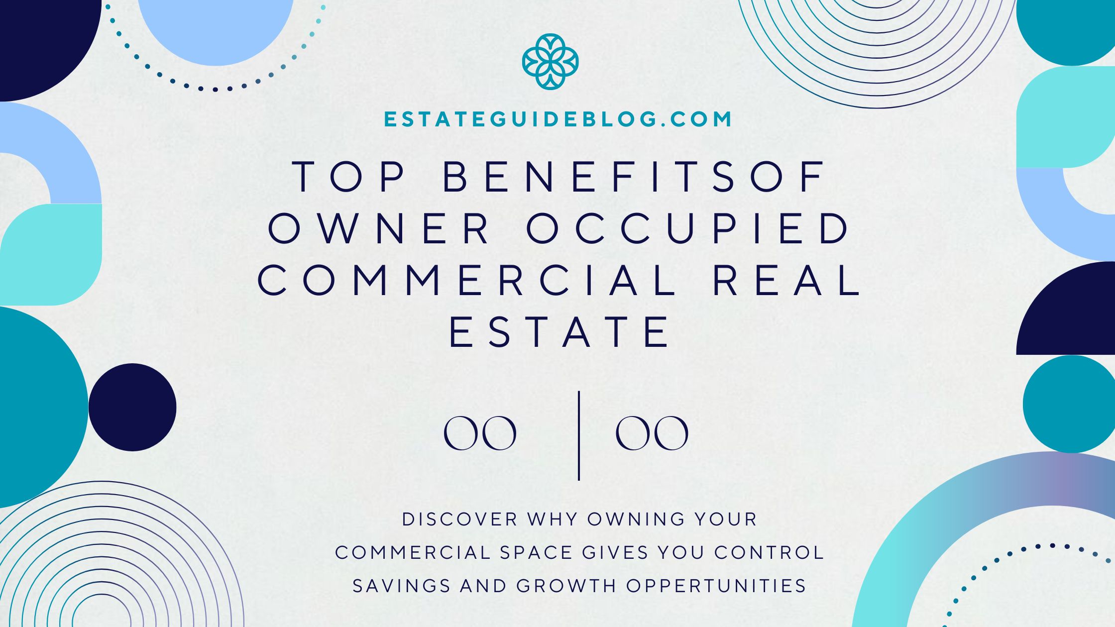 Top Benefits of Owner Occupied Commercial Real Estate